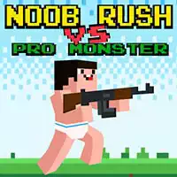 Noob Rush Versus Pro Monsters