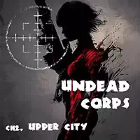 Corpo De Mortos-Vivos - Ch2. Cidade Alta